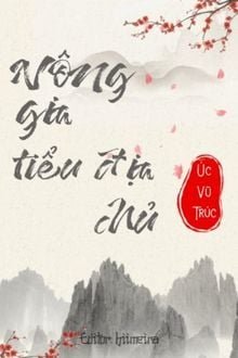 Nông Gia Tiểu Địa Chủ